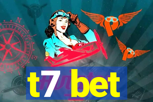 t7 bet